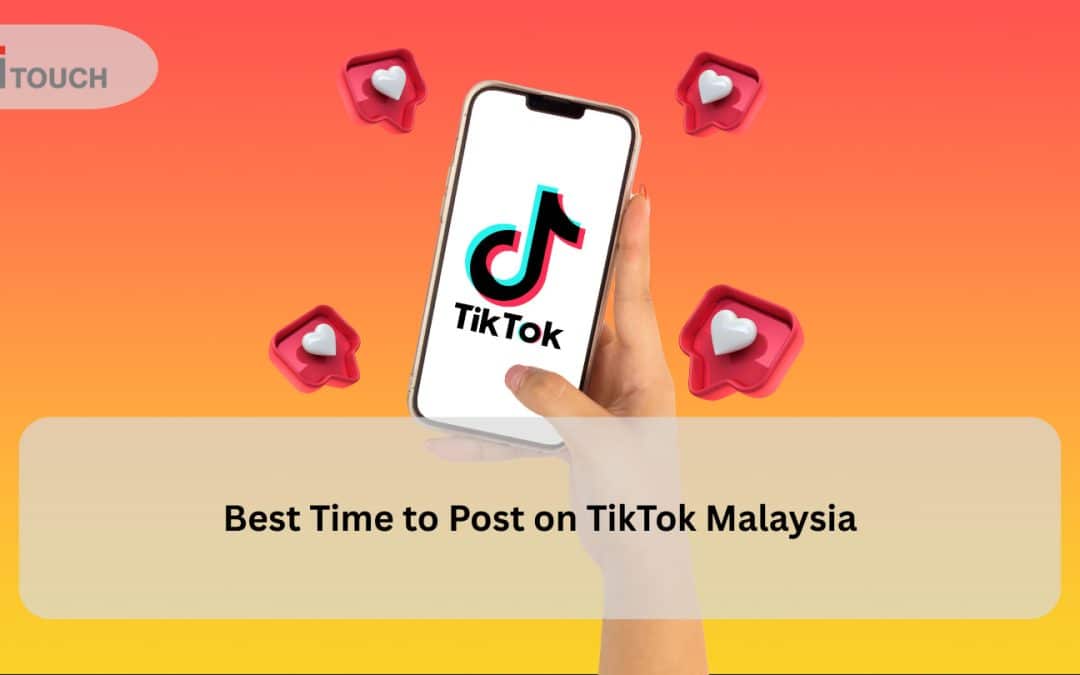 Best Tiktok Posting Times in Malaysia