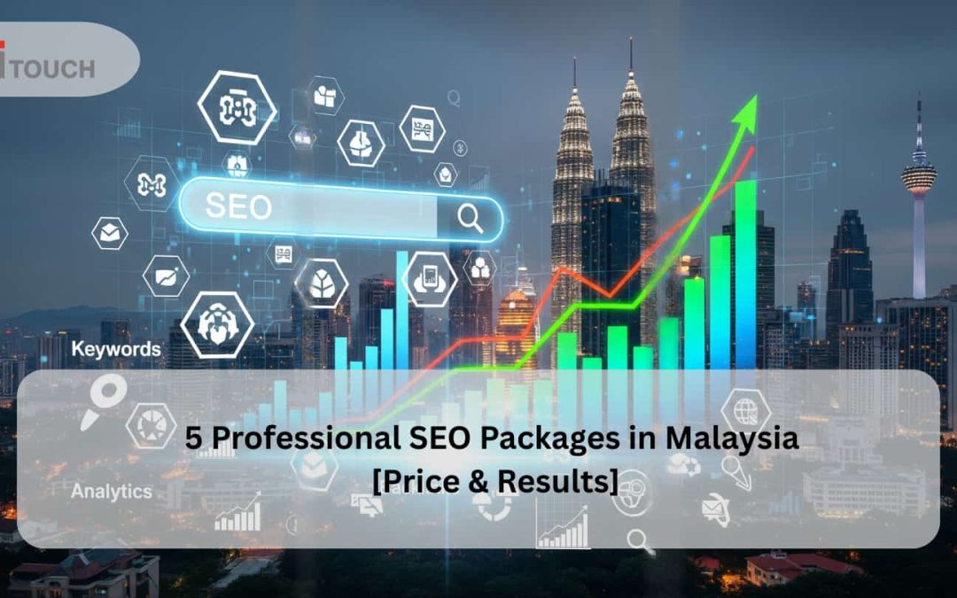 5 Professional SEO Packages in Malaysia | Price & Results