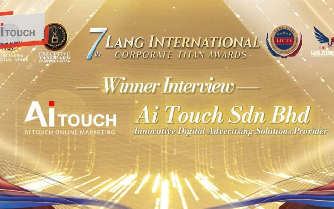 Ai Touch Wins LICTA 2025 – Innovative Digital Advertising Award | Ai Touch
