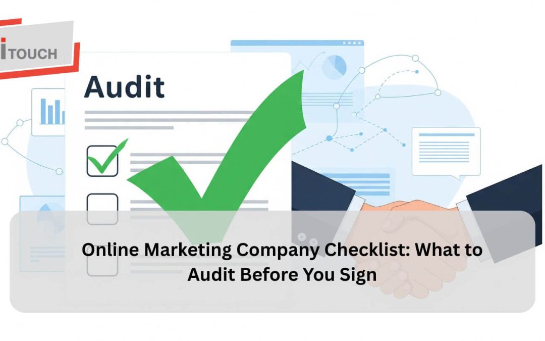 Online Marketing Company Checklist: What to Audit Before You Sign
